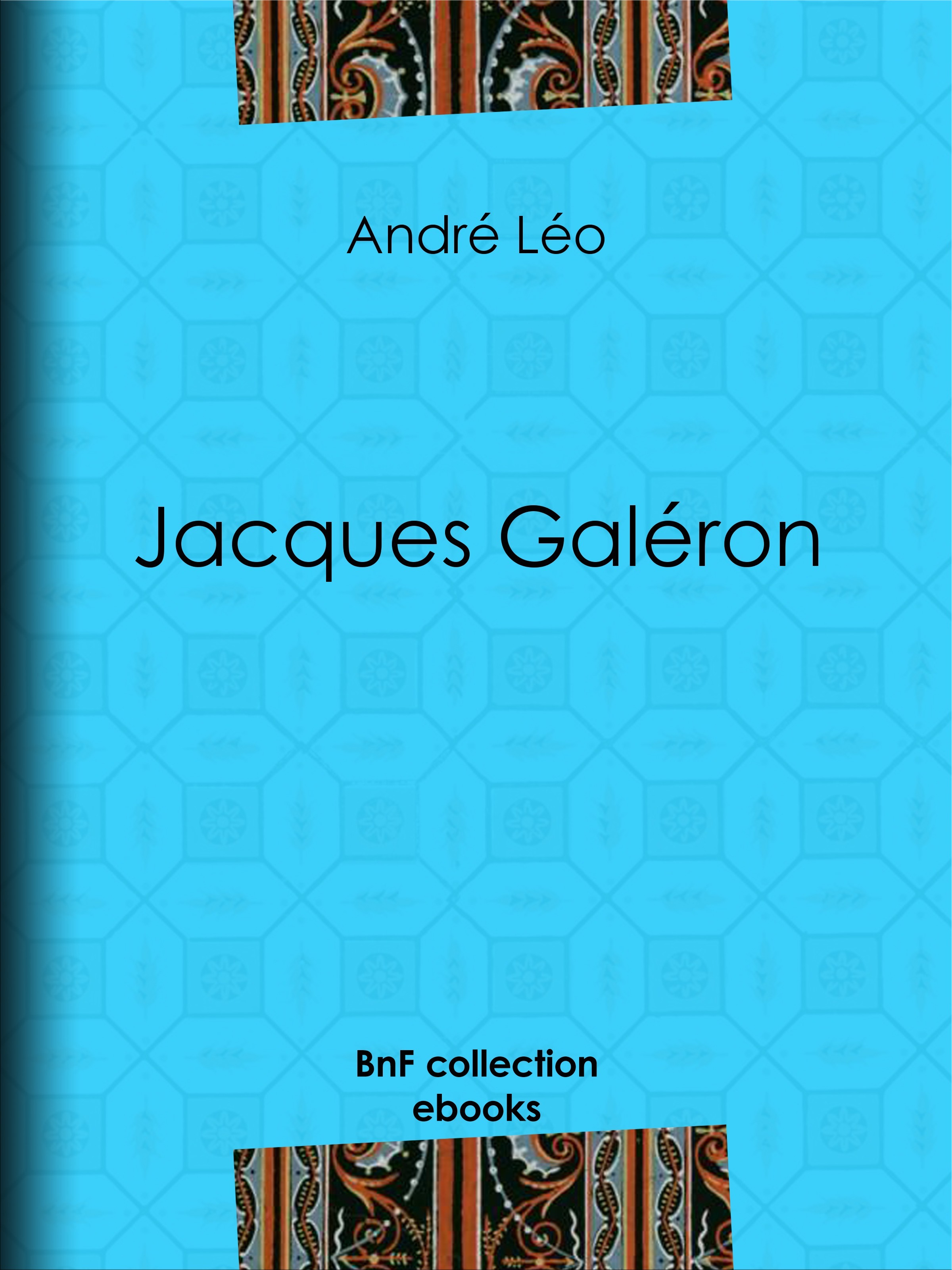 Couverture ebook de Jacques Galéron, de André Léo