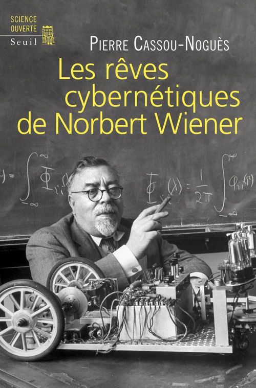 ebook cover of Les Rêves cybernétiques de Norbert Wiener, by Pierre Cassou-Noguès