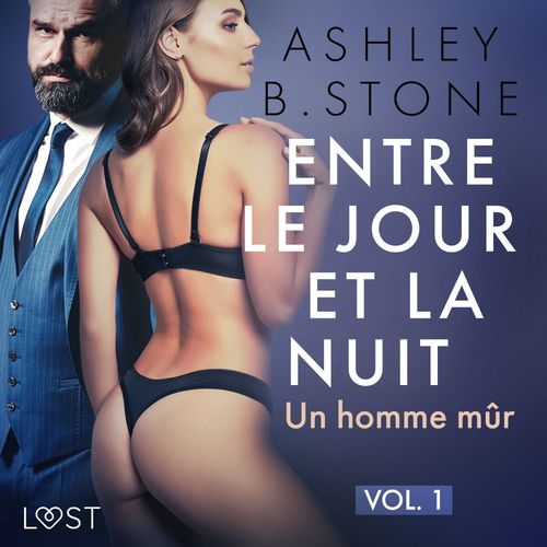 Couverture audiobook de Entre le jour et la nuit 1 : Un homme mûr - Une nouvelle érotique, de Ashley B. Stone