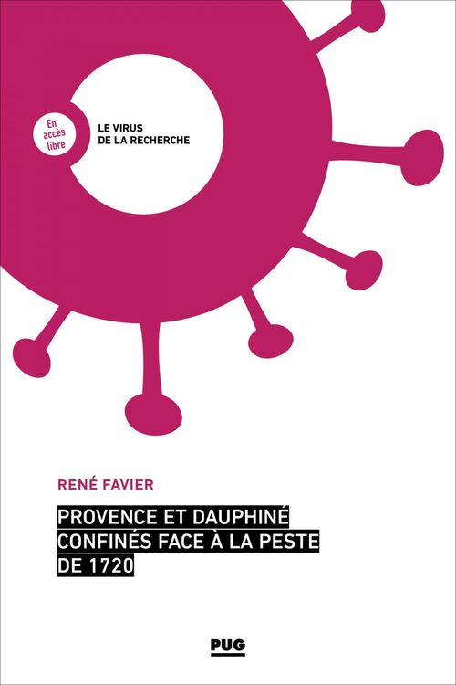Couverture ebook de Provence et Dauphiné confinés face à la peste de 1720, de Rene Favier