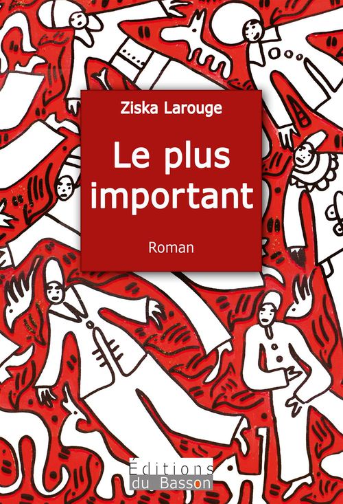 ebook cover of Le plus important, by Ziska Larouge