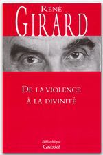 Couverture ebook de De la violence à la divinité, de René Girard