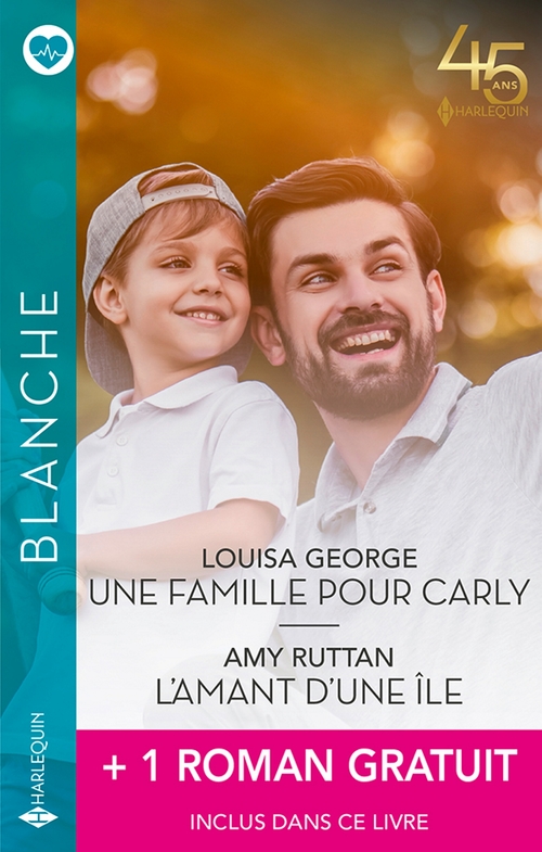 Couverture ebook de Une famille pour Carly - L'amant d'une île + 1 roman gratuit, de Louisa George, Amy Ruttan, Cathy Gillen Thacker
