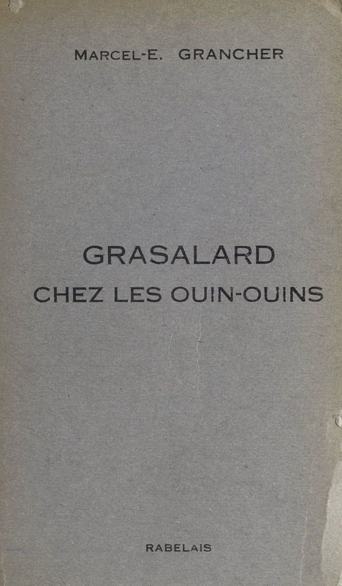 Couverture ebook de Grasalard chez les Ouin-Ouins, de Marcel-étienne Grancher