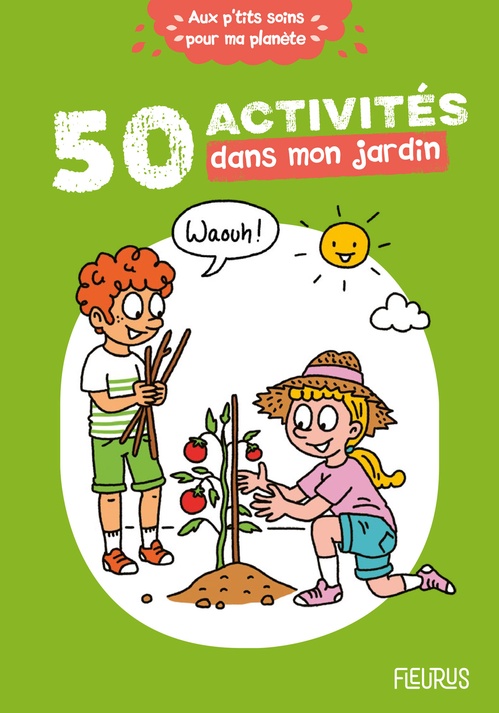 Couverture ebook de 50 activités dans mon jardin, de Cécile Desprairies, Laurent Stefano, Clémence Lallemand