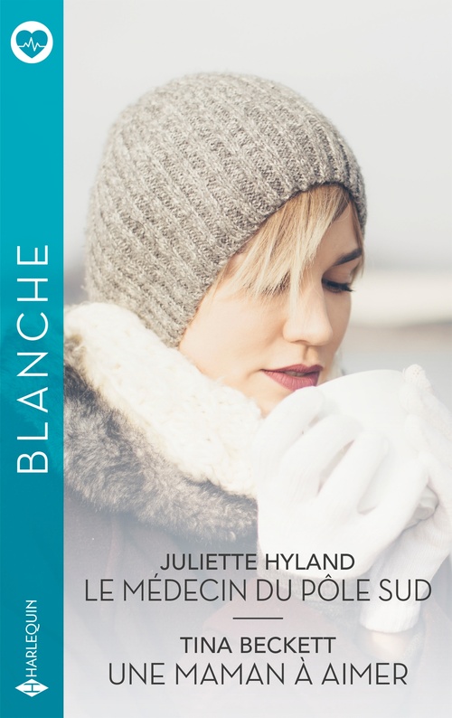 ebook cover of Le médecin du pôle sud - Une maman à aimer, by Juliette Hyland, Tina Beckett