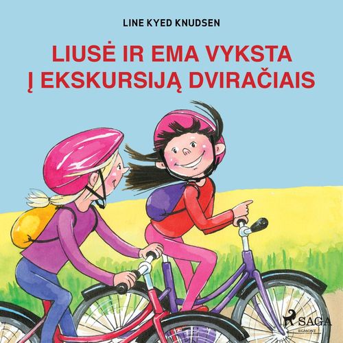 Couverture audiobook de Liuse ir Ema vyksta i ekskursija dviraciais, de Line Kyed Knudsen