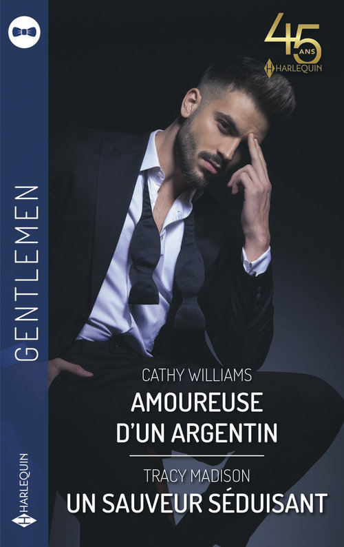 ebook cover of Amoureuse d'un argentin - Un sauveur séduisant, by Tracy Madison, Cathy Williams