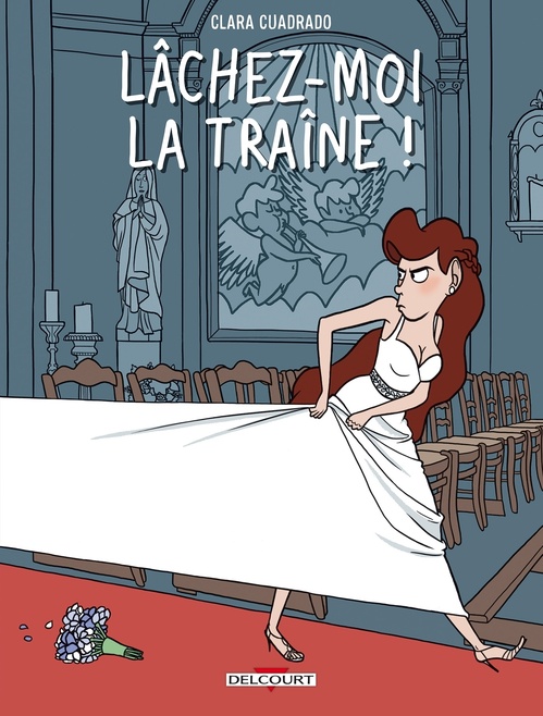 ebook cover of Lâchez-moi la traîne !, by Clara Cuadrado