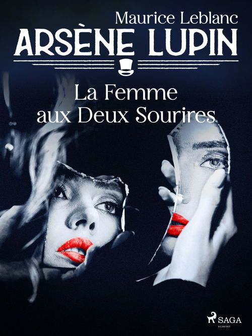 ebook cover of Arsène Lupin -- La Femme aux Deux Sourires, by Maurice Leblanc