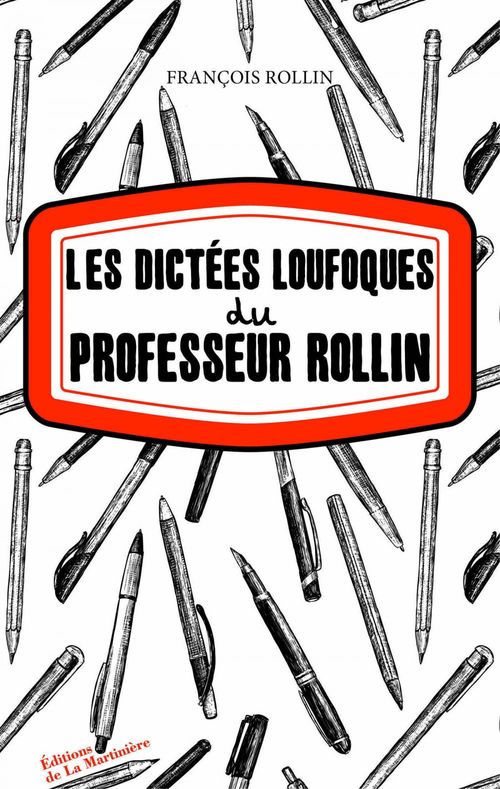 ebook cover of Les Dictées loufoques du professeur Rollin, by François Rollin