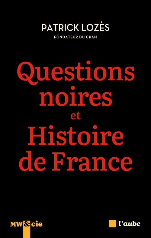 Couverture ebook de Questions noires et histoire de France, de Patrick Lozès
