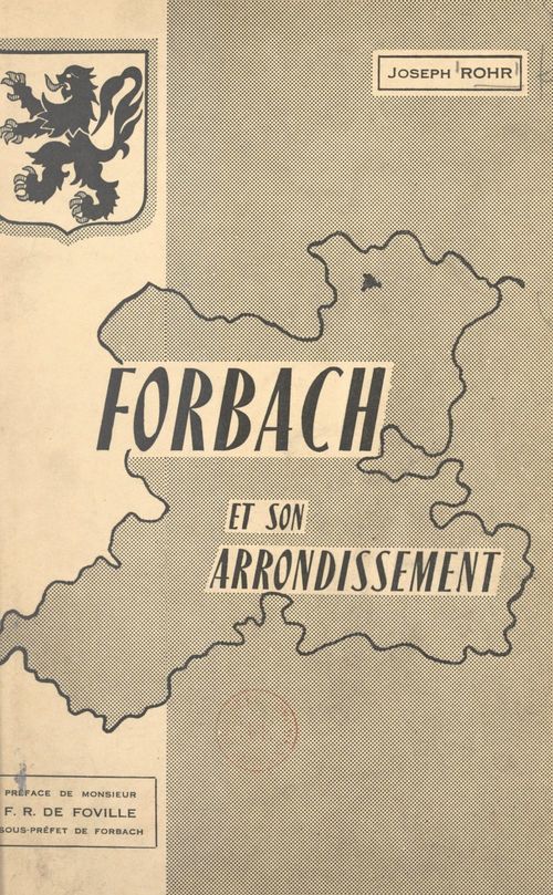 Couverture ebook de Forbach et son arrondissement, de Joseph Rohr
