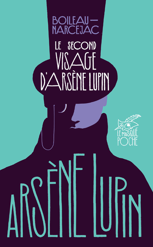 ebook cover of Le Second Visage d'Arsène Lupin, by Pierre Boileau, Thomas Narcejac