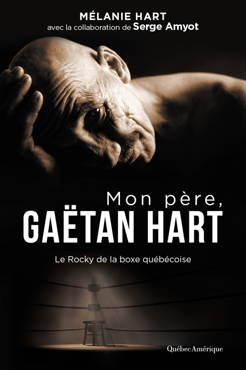 Couverture ebook de Mon père, Gaëtan Hart, de Serge Amyot, Mélanie Hart