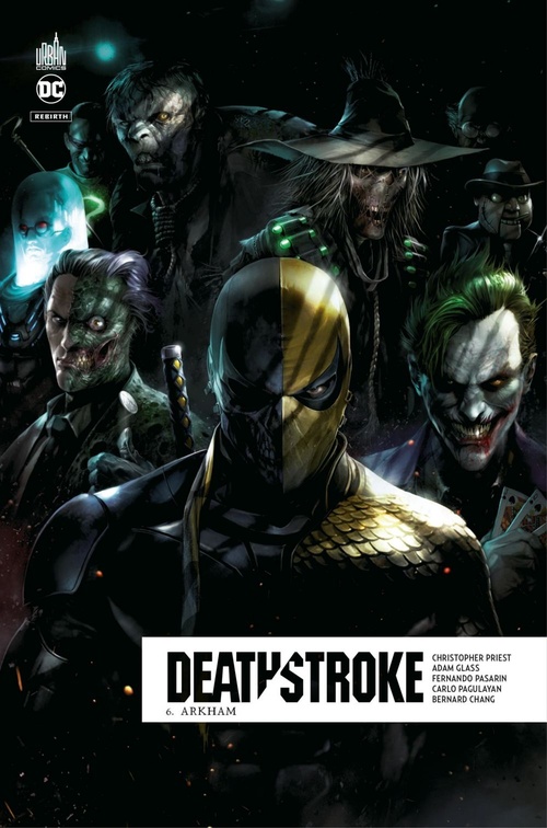 Couverture ebook de Deathstroke Rebirth - Tome 6 - Arkham, de Collectif, Christopher Priest, Benjamin Percy, Fernando Pasarin