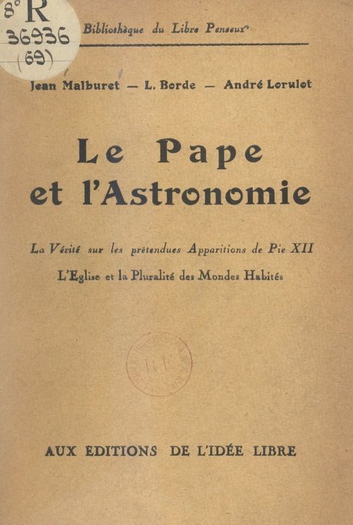 Couverture ebook de Le Pape et l'astronomie, de Andre Lorulot, Jean Malburet, Lucien Borde