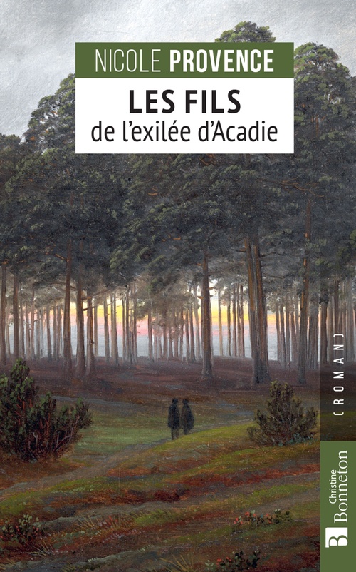 ebook cover of Les Fils de l'exilée d´Acadie, by Nicole Provence