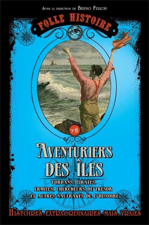 Couverture ebook de Folle Histoire - Les aventuriers, de Bruno Fuligni