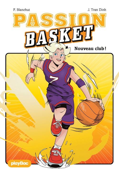 Couverture ebook de Passion Basket -  Nouveau club - Tome 1, de Fabienne Blanchut