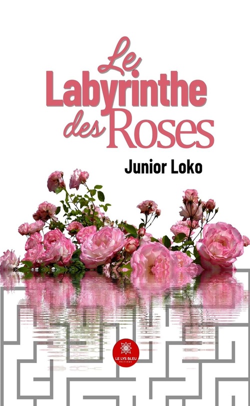 Couverture ebook de Le labyrinthe des roses, de Junior Loko
