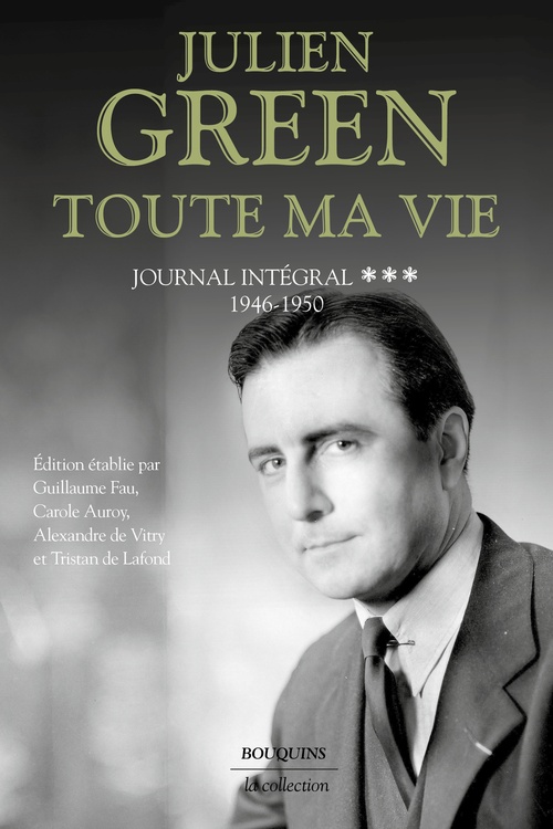 ebook cover of Toute ma vie - Journal intégral - Tome 3 1946-1950, by Julien Green
