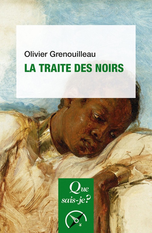 Couverture ebook de La traite des Noirs, de Olivier Grenouilleau