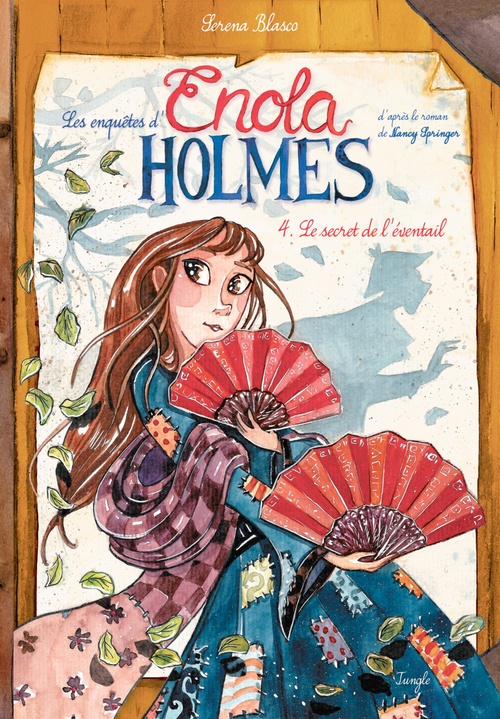 Couverture ebook de Enola Holmes - Tome 4 - Le secret de l'éventail, de Serena Blasco