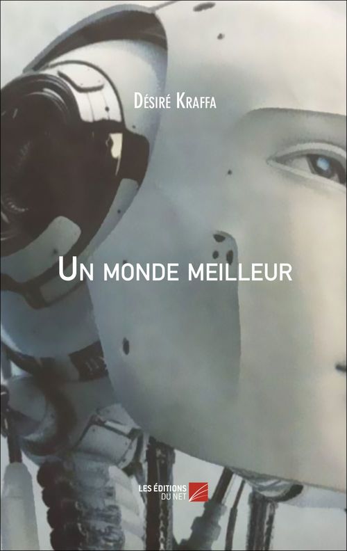 ebook cover of Un monde meilleur, by Désiré Kraffa