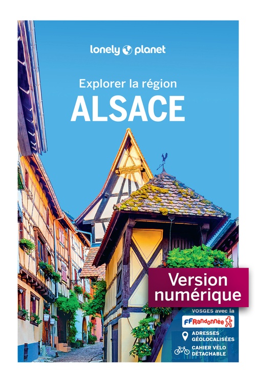Couverture ebook de Alsace Explorer la région 4ed, de Collectif Lonely Planet