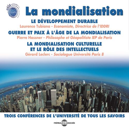 Couverture audiobook de La mondialisation, de Laurence Tubiana, Pierre Hassner, Gérard Leclerc