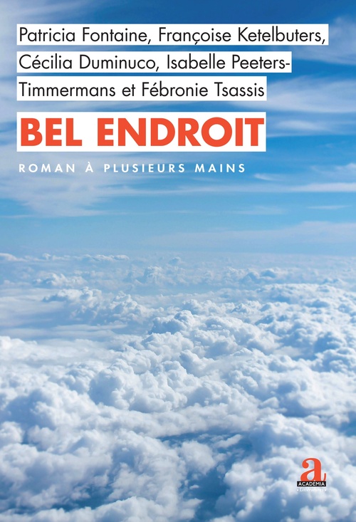 ebook cover of Bel endroit, by Patricia Fontaine, Françoise Ketelbuters, Fébronie Tsassis, Cécilia Duminuco, Isabelle Peeters-Timmermans