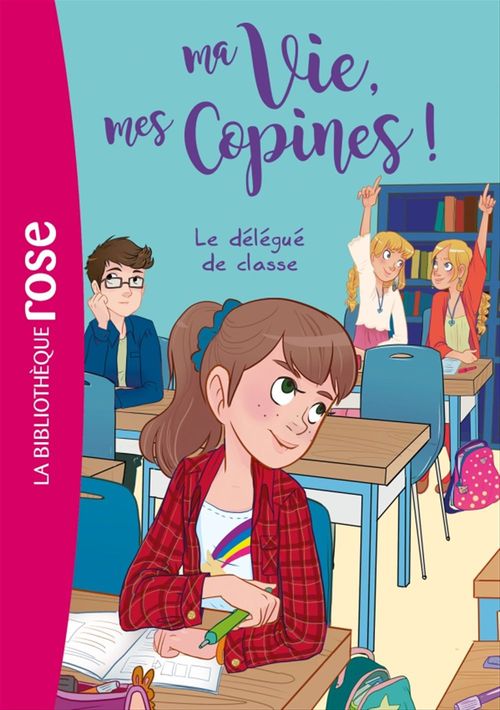 ebook cover of Ma vie, mes copines 02 - Le délégué de classe, by Catherine Kalengula