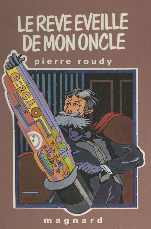 ebook cover of Le rêve éveillé de mon oncle, by Pierre Roudy