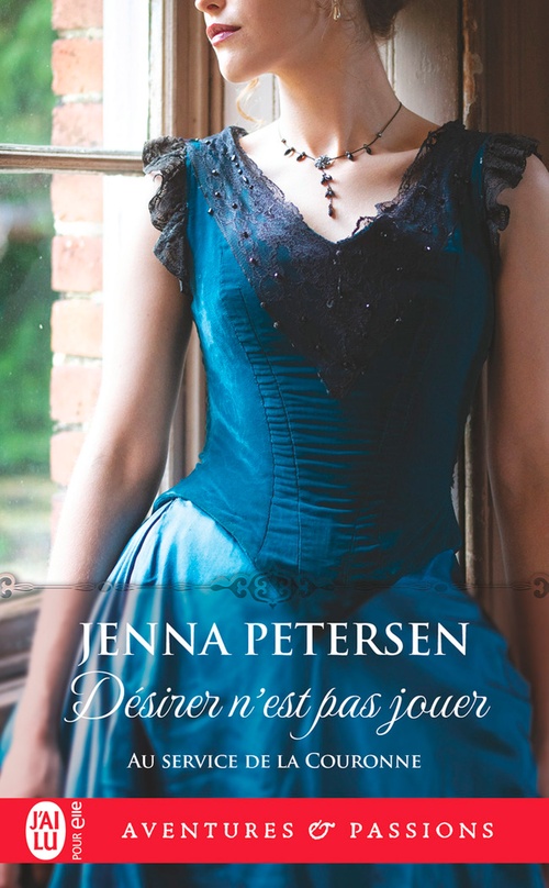 Couverture ebook de Au service de la couronne (Tome 2) - Désirer n'est pas jouer, de Jenna Petersen