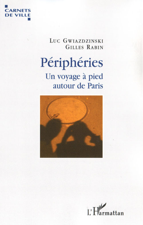 Couverture ebook de Périphéries, de Luc Gwiazdzinski, Gilles Rabin
