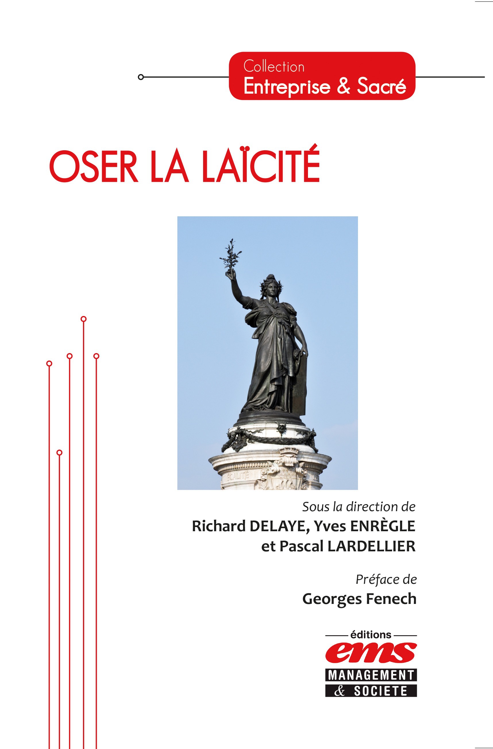 ebook cover of Oser la laïcité, by Richard Delaye, Yves Enrègle, Pascal Lardellier