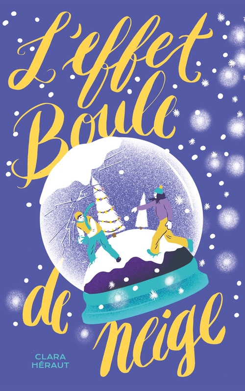 ebook cover of L'Effet Boule de Neige, by Clara Héraut