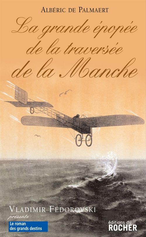 Couverture ebook de La Grande Epopée de la traversée de la Manche, de Palmaert Alberic