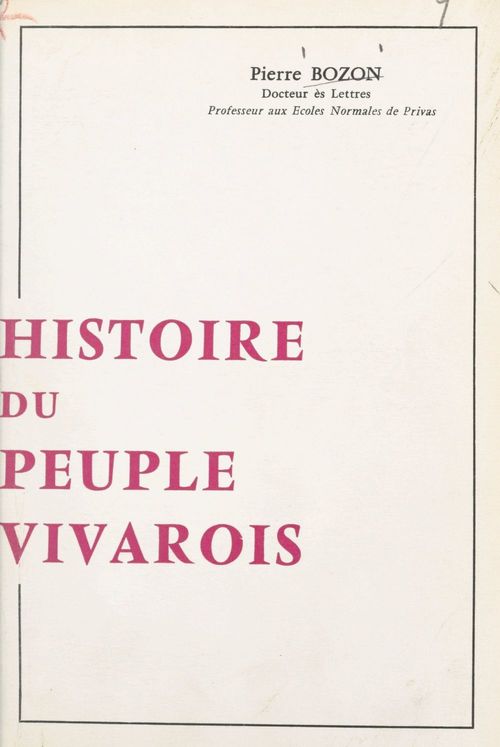 ebook cover of Histoire du peuple vivarois, by Pierre Bozon