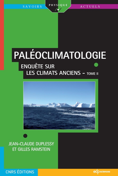 Couverture ebook de PALÉOCLIMATOLOGIE - Enquête sur les climats anciens - Tome II, de Gilles Ramstein, Jean-claude Duplessy