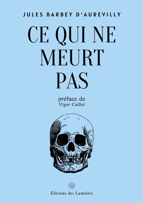 ebook cover of Ce qui ne meurt pas, by Jules Barbey d'Aurevilly