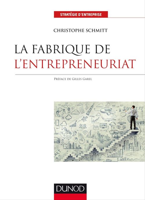 Couverture ebook de La fabrique de l'entrepreneuriat, de Christophe Schmitt