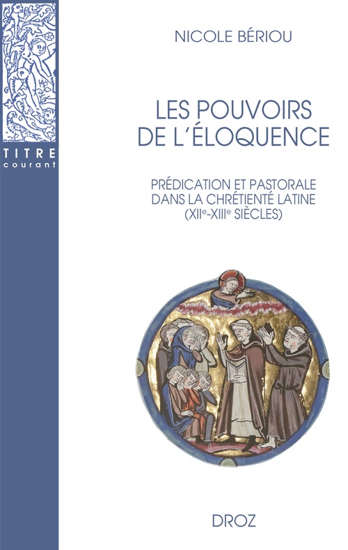 ebook cover of Les pouvoirs de l'éloquence, by Nicole Bériou