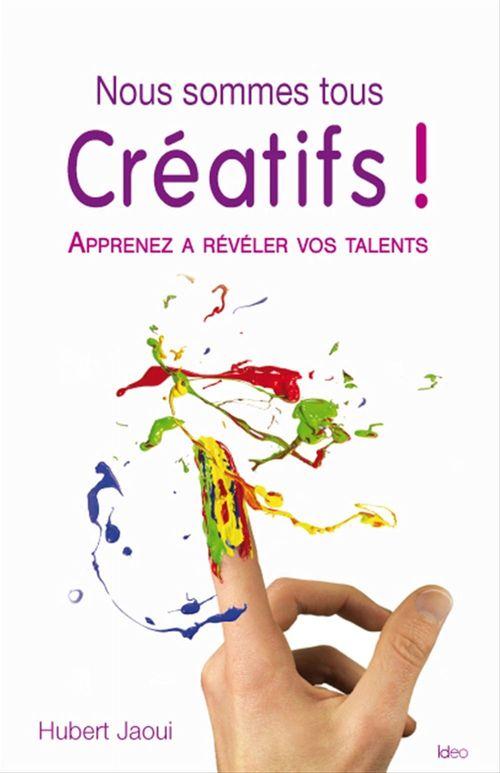 ebook cover of Nous sommes tous créatifs !, by Hubert Jaoui
