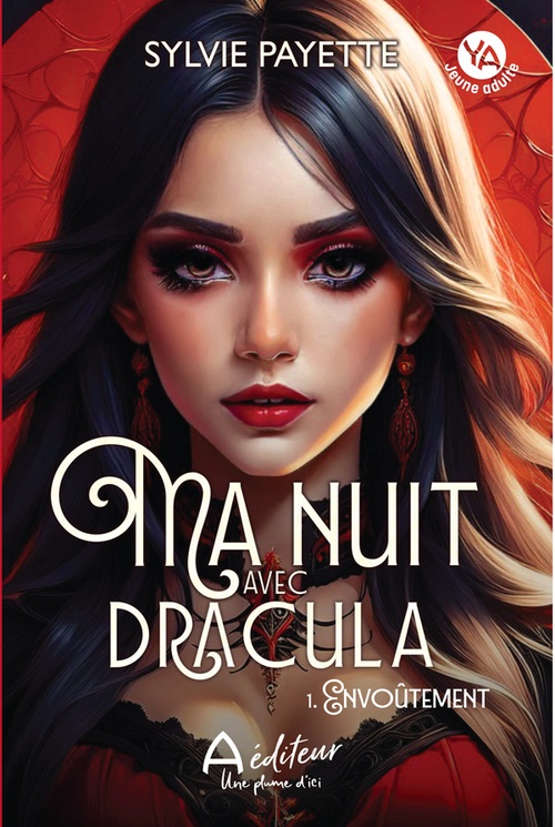 ebook cover of Ma nuit avec Dracula - L'envoûtement, by Sylvie Payette