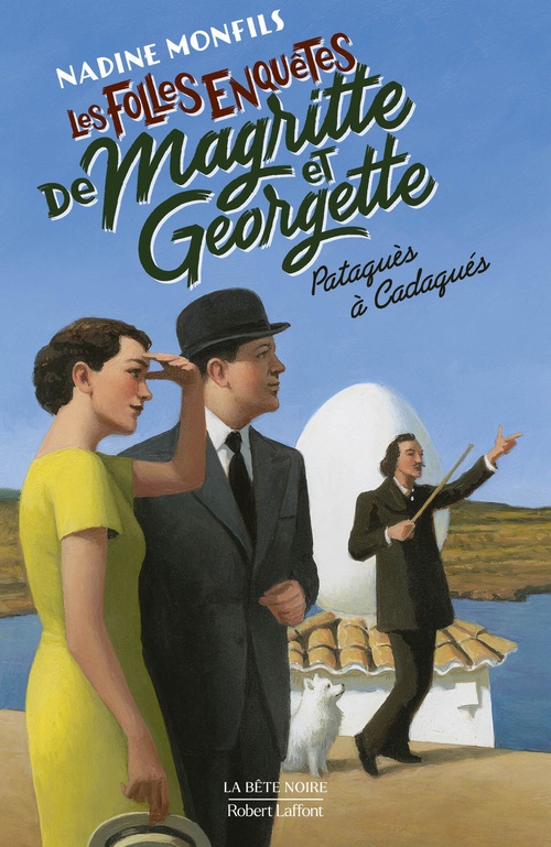 Couverture ebook de Les Folles enquêtes de Magritte et Georgette - Pataquès à Cadaquès, de Nadine Monfils