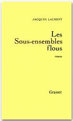 ebook cover of Les sous-ensembles flous, by Jacques Laurent