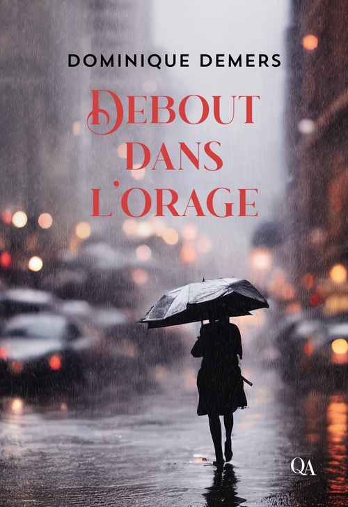 ebook cover of Debout dans l´orage, by Dominique Demers