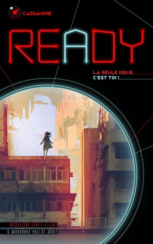 Couverture ebook de READY - Cassandre - La seule issue, c'est toi, de Madeleine Féret-Fleury